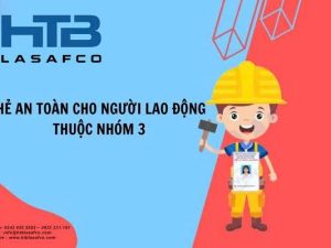 Huấn luyện an toàn vệ sinh lao động nhóm 3