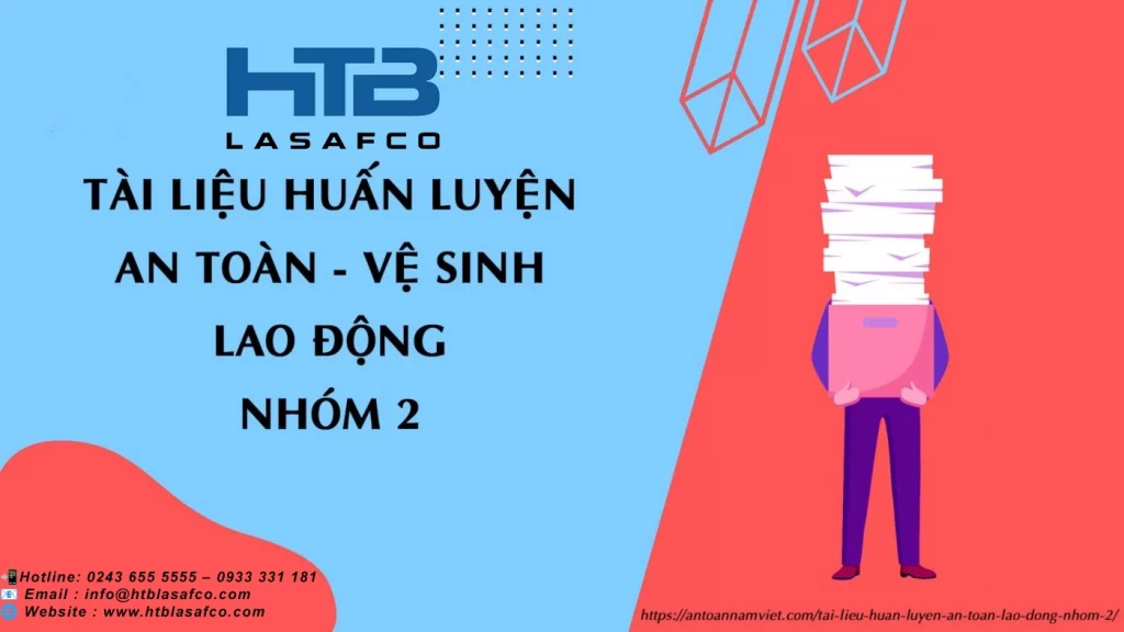 Huấn luyện an toàn vệ sịnh lao động nhóm 2