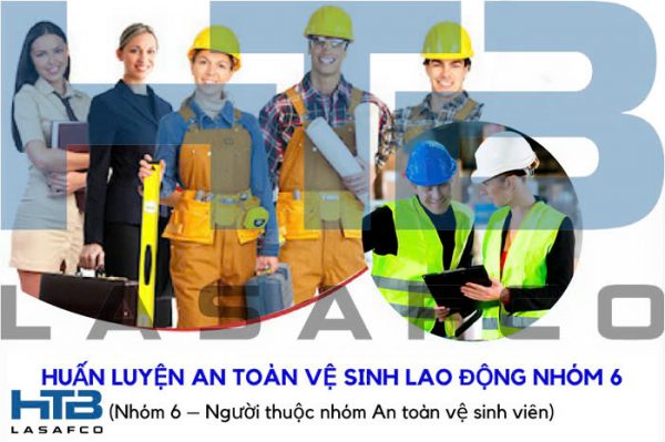 Huấn luyện an toàn vệ sinh lao động nhóm 6