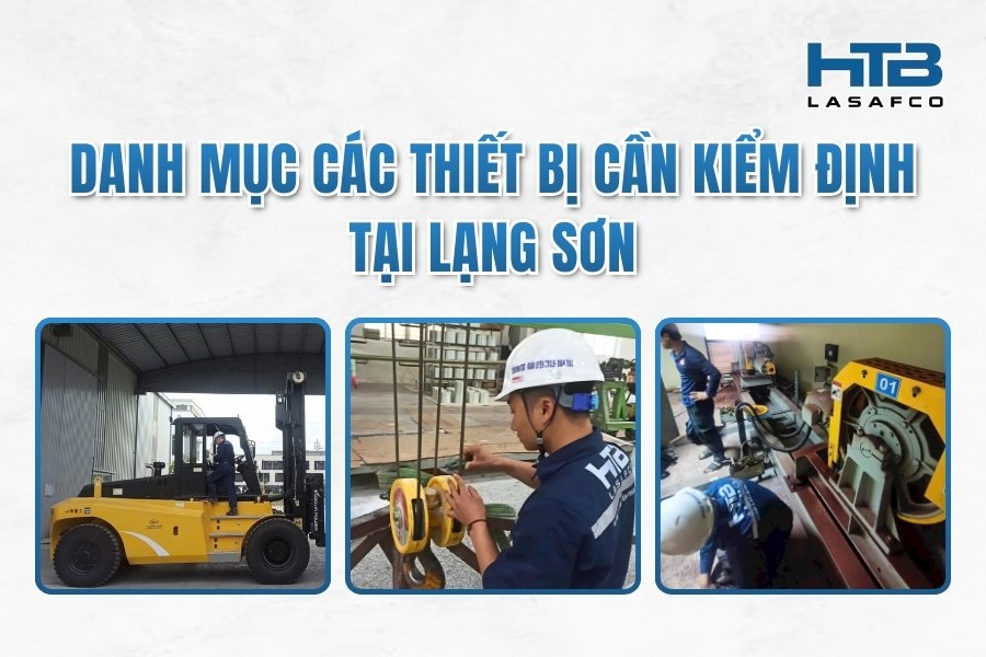 Kiểm Định Kỹ Thuật An Toàn Tại Lạng Sơn: Giải Pháp Vàng Cho Doanh Nghiệp Logistics Và Công Nghiệp