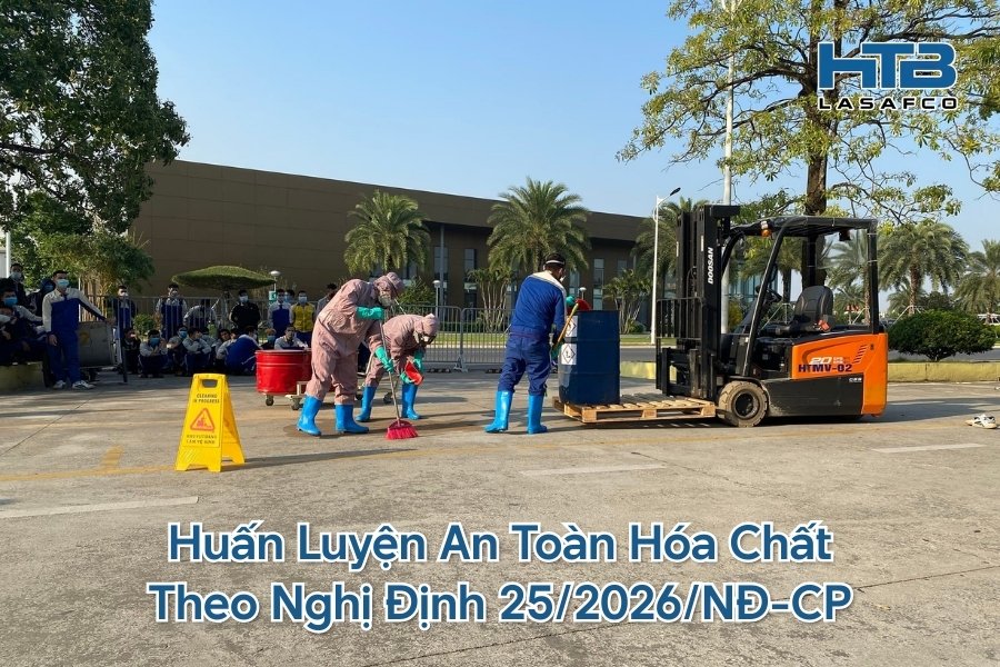 Huấn Luyện An Toàn Hóa Chất Theo Nghị Định 25/2026/NĐ-CP: Những Thay Đổi Cốt Yếu Doanh Nghiệp Cần Biết